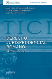Derecho jurisprudencial romano: método del caso, VV.AA. - ANDAVIRA
