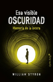 ESA VISIBLE OSCURIDAD, William Styron - CAPITAN SWING LIBROS