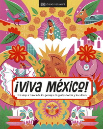 Viva México, DK - DORLING KINDERSLEY (DK)