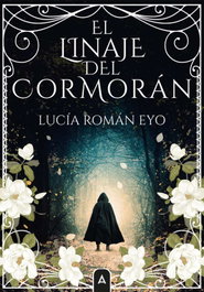 ALIAR EDICIONES, EL LINAJE DEL CORMORÁN, Román Eyo, Lucía - ALIAR EDICIONES