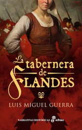 La tabernera de Flandes, Luis Miguel Guerra - EDHASA EDITORIAL