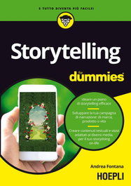 Storytelling for Dummies, Andrea Fontana - Ulrico Hoepli