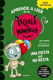 MONTENA, ESCUELA DE MONSTRUOS 20: 20. UNA FIESTA QUE NO RESTA - Sally Rippin