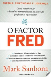 O Factor Fred, Marc Sanborn - Fronteira do Caos Editores