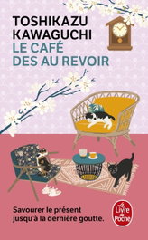 LE CAFÉ DES AU REVOIR, Toshikazu Kawaguchi - LIVRE DE POCHE