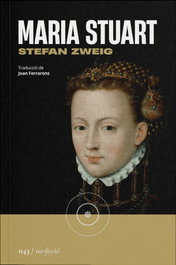 Maria Stuart, Stefan Zweig - LA SEGONA PERIFERIA