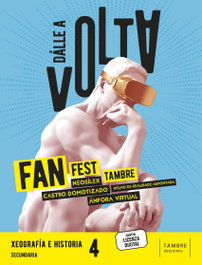 TAMBRE-EDELVIVES, Proxecto: FanFest. Xeografía e Historia 4 ESO - TAMBRE-EDELVIVES