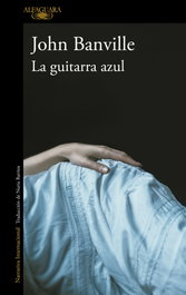 La guitarra azul, John Banville - ALFAGUARA