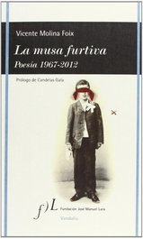La musa furtiva, Vicente Molina Foix - FUNDACION JOSE MANUEL LARA