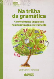 Na trilha da gramática, Luiz Carlos Travaglia - CORTEZ EDITORA