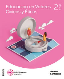GRAZALEMA, Educación en valores cívicos y éticos 2 ESO Construyendo Mundos - Grazalema