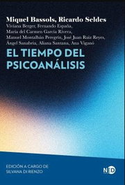 El tiempo del psicoanálisis, Miquel Bassols - NEED EDICIONES
