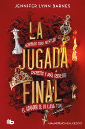 La jugada final (Una herencia en juego 3), Jennifer Lynn Barnes - B DE BOLSILLO