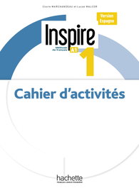 HACHETTE SGEL, INSPIRE 1 VERSION ESPAGNE EJER - Claire Marchandeau
