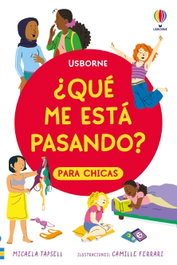 USBORNE, ¿Qué me está pasando? PARA CHICAS