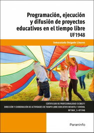 PARANINFO, Programación, ejecución y difusión de proyectos educativos en el tiempo libre - DELGADO LINARES, INMACULADA
