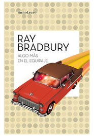 Algo mas en el equipaje, Ray Bradbury - Logista Compañia De Distribucion Integral, Sa