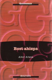 Bost Ahizpa, Aitor Arana - IBAIZABAL