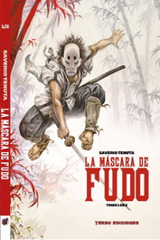 TENGU EDICIONES La Máscara de Fudo 1, Saverio Tenuta - TENGU EDICIONES