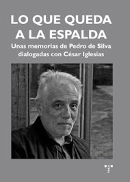 Lo que queda a la espalda, Pedro de Silva - TREA EDICIONES