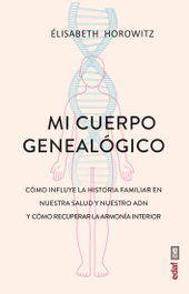 Mi cuerpo genealógico, Élisabeth Horowitz - EDAF EDITORIAL