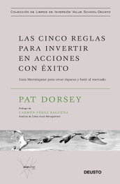 Las cinco reglas para invertir en acciones con éxito, Pat Dorsey - DEUSTO