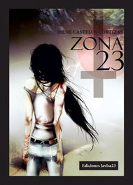 Zona 23, Irene Castelos Cortizas - JAVISA23 EDICIONES