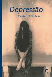 As Lógicas da Depressão, Daniel Widlocher - CLIMEPSI EDITORES