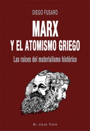 Marx y el atomismo griego, Diego Fusaro - INTERVENCION CULTURAL ED.