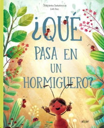 ¿Qué pasa en un hormiguero?, Stepanka Sekaninova, Linh Dao - ALGAR EDITORIAL