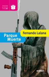 EDEBE, PARQUE MUERTE. Ganador Modalidad Infantil (edición XX Premio Edebé)