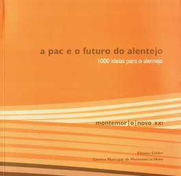 A PAC E O FUTURO DO ALENTEJO, António Murteira - EDIÇOES COLIBRI