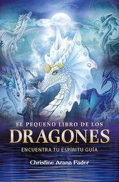 Inner Traditions, El pequeño libro de los dragones, Christine Arana Fader - Inner Traditions