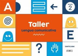 SANTILLANA, Taller lengua comunicativa nivel 2 4 años - SANTILLANA