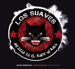 Los Suaves, Mi casa es el rock and roll, Javier Domínguez Álvarez - XERAIS
