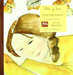EDICIONS ROURE DE CAN ROCA Mia y las mariposas