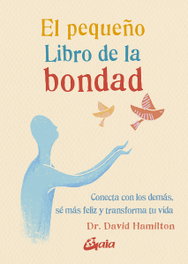 GAIA, El pequeño libro de la bondad, David Hamilton - GAIA