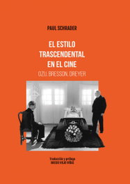 El estilo trascendental en el cine, Paul Schrader - JC CLEMENTINE EDICIONES