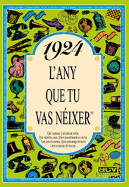 ACV EDICIONS (CATALAN) 1924 L'any que tu vas néixer, Rosa Collado Bascompte