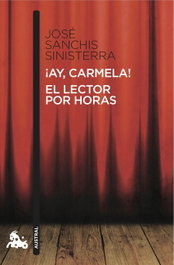 ESPASA CALPE, ¡Ay, Carmela! / El lector por horas, José Sanchis Sinisterra - ESPASA CALPE