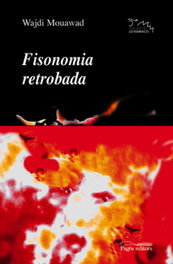 Fisonomia retrobada, Wajdi Mouawad - PAGES EDITORS