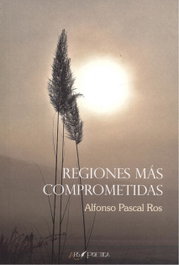 REGIONES MÁS COMPROMETIDAS, Alfonso Pascal Ros - ARS POETICA