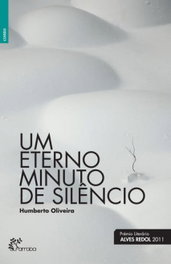Um Eterno Minuto de Silêncio, Humberto Oliveira - ALFARROBA