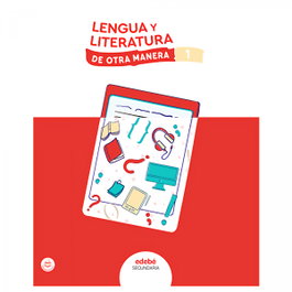 EDEBE, LENGUA Y LITERATURA 1 - ANT/(22).LENGUA CASTELLANA 1ºESO