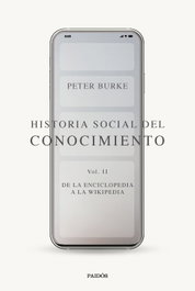 Historia social del conocimiento Vol. II, Peter Burke - PAIDOS