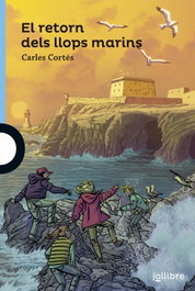 El retorn dels llops marins, Carlos Cortes - JOLLIBRE VORAMAR