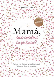 PLAZA & JANES, MAMÁ, ¿ME CUENTAS TU HISTORIA? - Elma Van Vliet