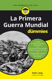 LA PRIMERA GUERRA MUNDIAL PARA DUMMIES, Sean Lang - CEAC EDICIONES