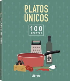 LIBRERO 100 RECETAS PLATOS UNICOS