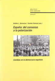 España del consenso a polarización, Walther L. Bernecker - IBEROAMERICANA - VERVUERT